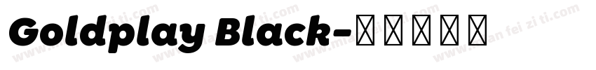 Goldplay Black字体转换